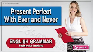 Present Perfect With Ever and Never - Basic English Grammar present-perfect-with-ever-and-never-Basic-English-Grammar