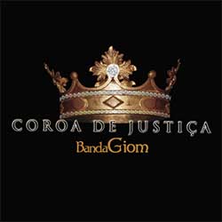 Baixar CD Gospel Coroa de Justiça - Banda Giom