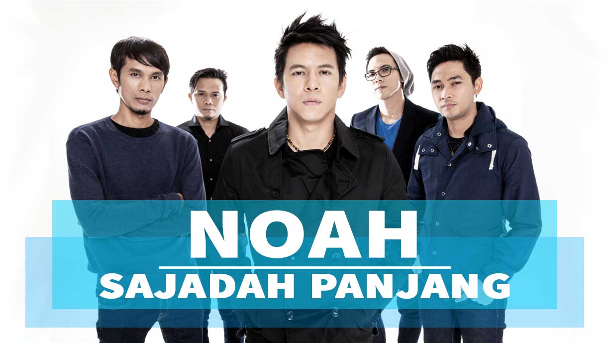 Lirik Lagu Noah - Sajadah Panjang | GMlirik