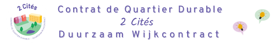 Contrat de Quartier Durable 2 Cités / Duurzaam Wijkcontract 2 Cités