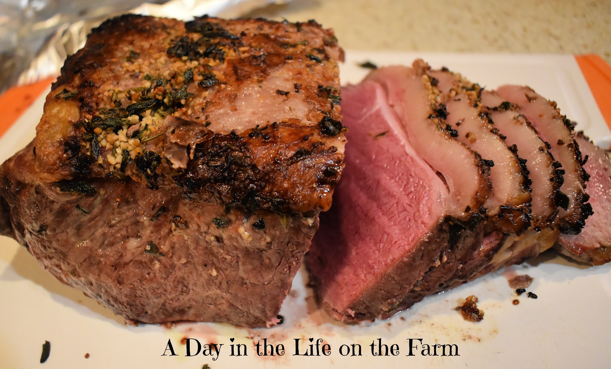 A Day in the Life on the Farm Roasted New York Strip Loin and the