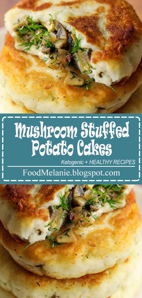 Mushroom Stuffed Potato Cakes - Theresa Recipes