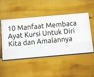 10 Manfaat Membaca Ayat Kursi Untuk Diri Kita dan Amalannya