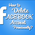 Delete Facebook Account Permanently