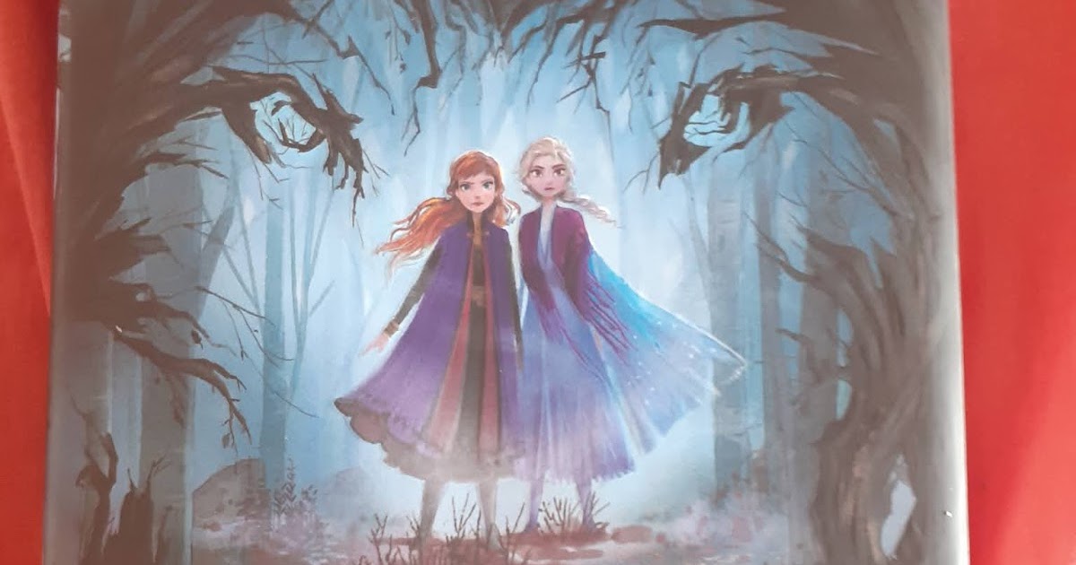 H. Book Reviews Book Review Disney Frozen II Forest of Shadows An