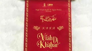 Viah Di Khabar Lyrics Kaka