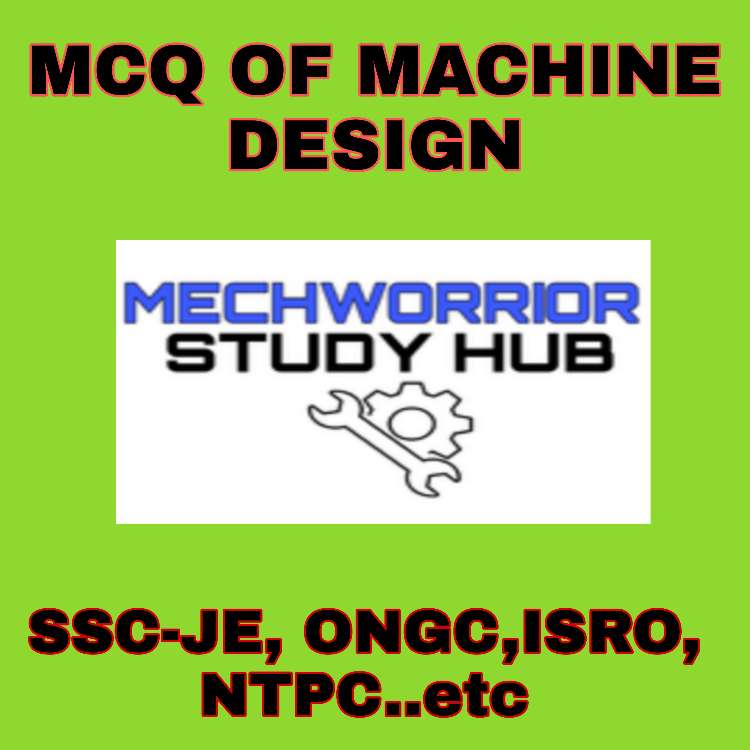 Machine Design MCQ Questions & Answers Mechanical Engineering
