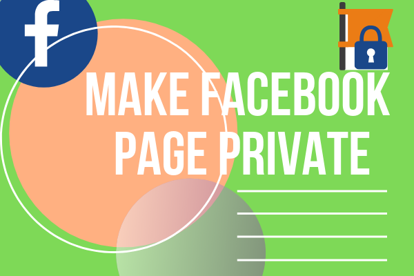 How Do You Make Your Facebook Page Private New 2019 - Maxtrendi