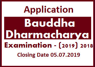 Application : Bauddha Dharmacharya Examination - 2018 (2019)