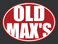 OLD MAX'S