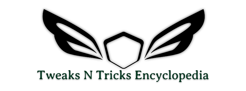 Tweaks N Tricks Encyclopedia
