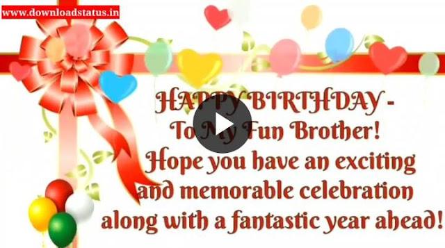 Happy Birthday Wishes For Brother Whatsapp Status Video Download