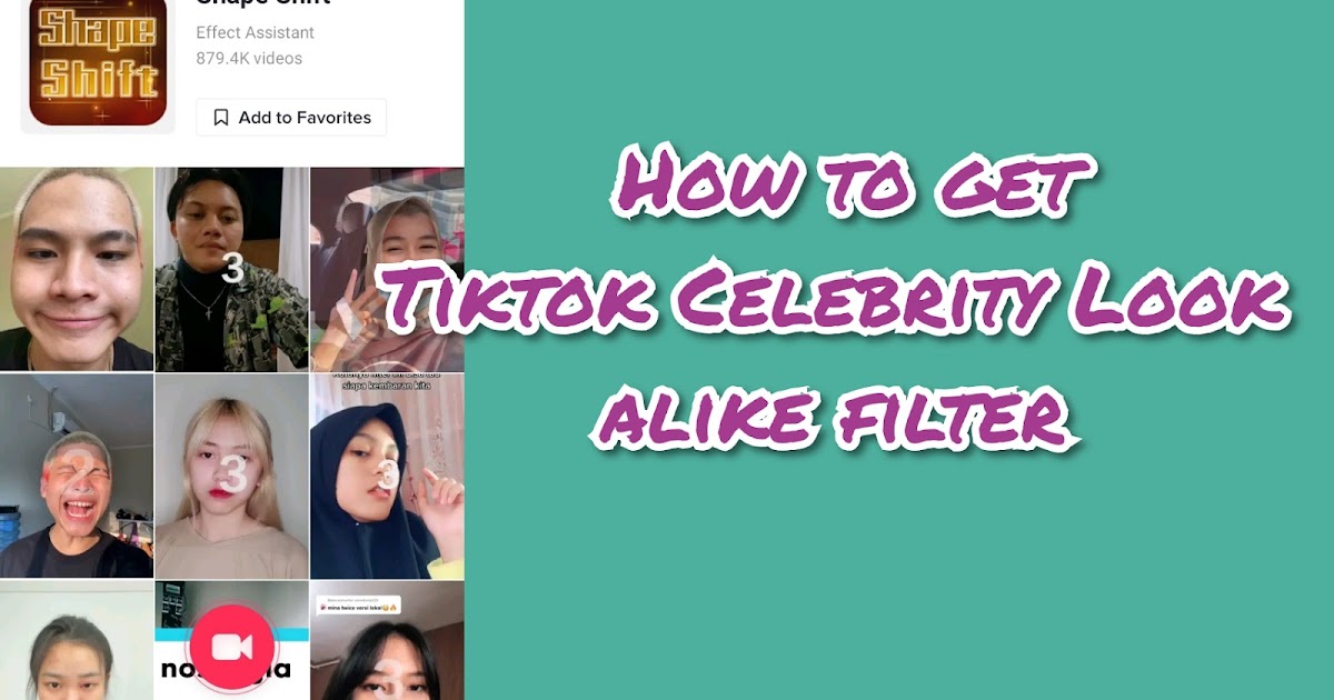 Tiktok Celebrity Look alike filter How to get Shapeshifting filter