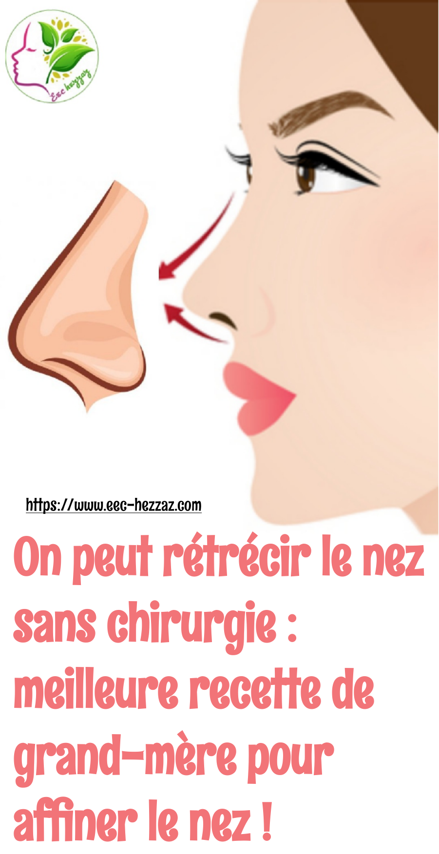 On peut rétrécir le nez sans chirurgie : meilleure recette de grand-mère pour affiner le nez !