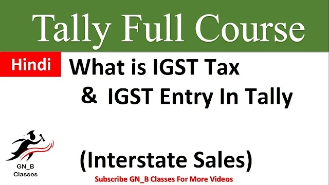 IGst tax entry in tally erp 9 in hindi tally notes