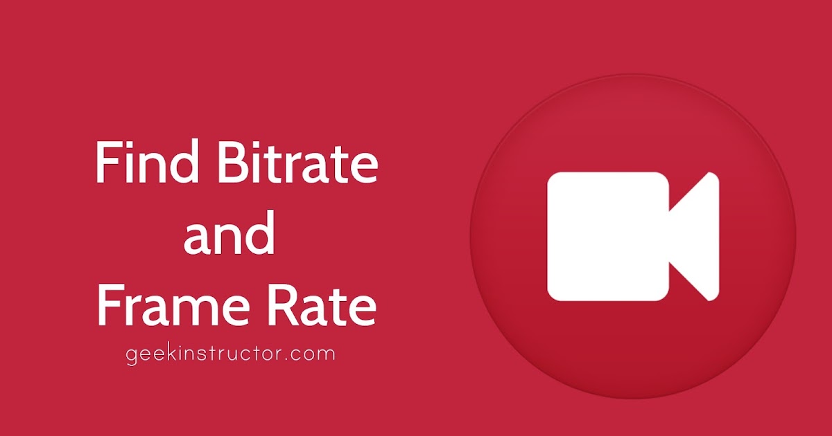 How to Check Video Bit Rate and Frame Rate on Android