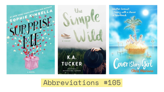 Abbreviations #105: Surprise Me, The Simple Wild + Cover (Story) Girl