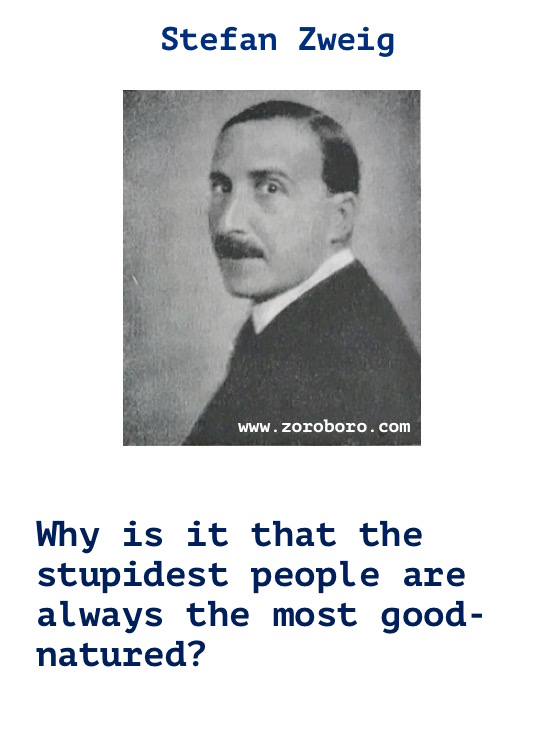 Stefan Zweig Quotes. Stefan Zweig Books Quotes,Feelings Quotes, Life Quotes, Humanity Quotes & People Quotes. Stefan Zweig Grand budapest hotel / Stories