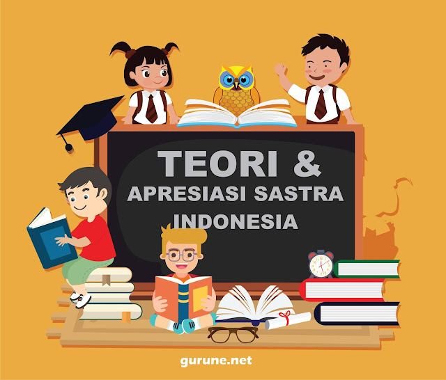 √Teori dan Apresiasi Sastra Indonesia - gurune.net