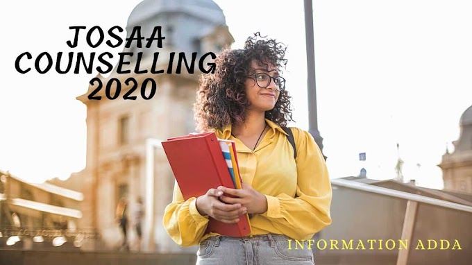 JoSAA counselling 2020 ( Complete Procedure and schedule).