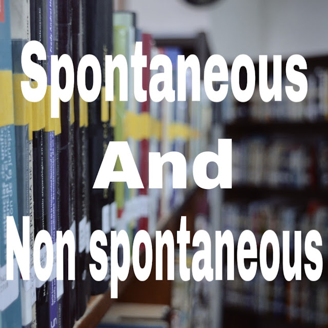 spontaneous and non spontaneous reaction spontaneous and non spontaneous reaction