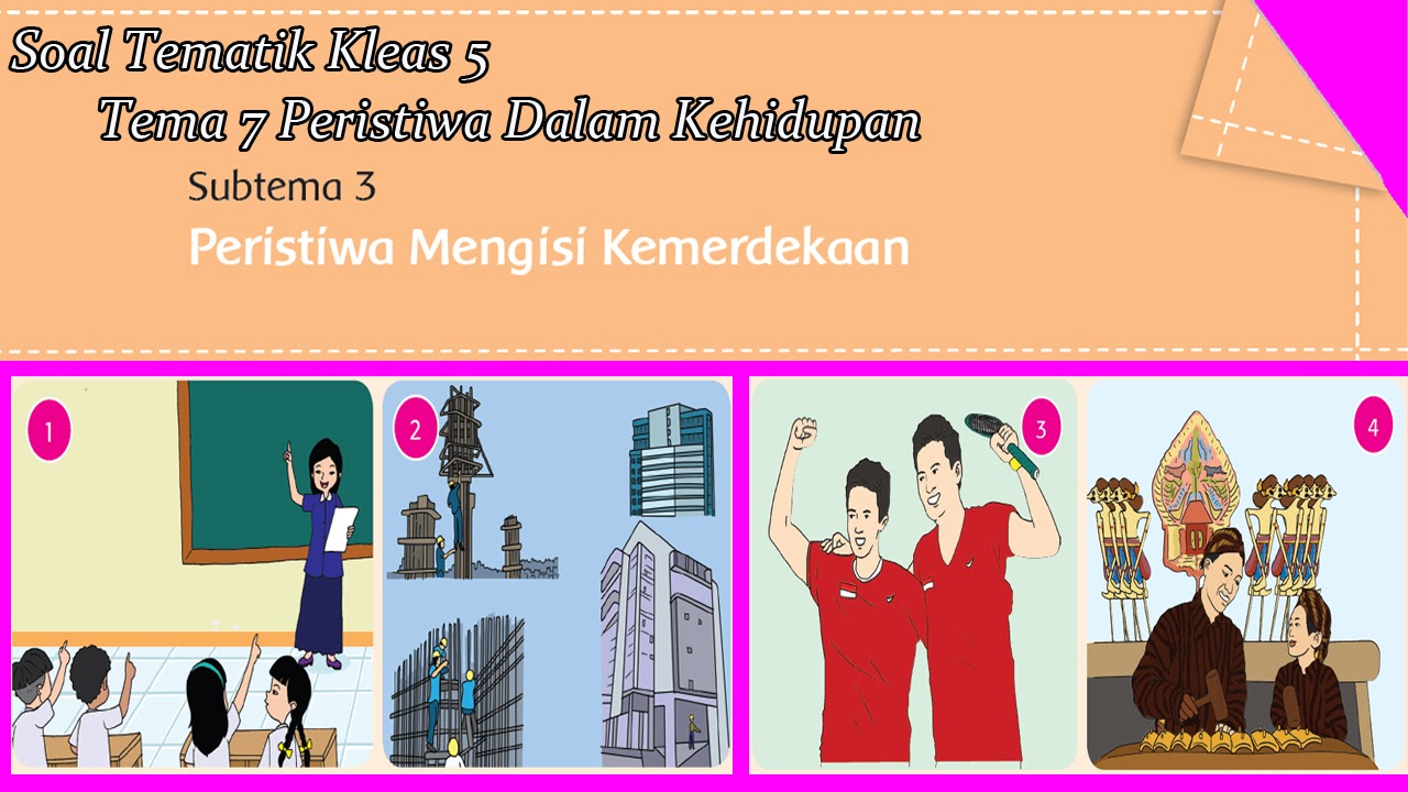 Soal Ulangan Harian Tematik Kelas 5 Tema 7 Subtema 3 Contoh Rpp Sd Dan Soal Sd