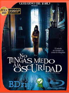 No Le Temas A La Oscuridad (2010) BDRip [1080p] Latino [GoogleDrive] PGD
