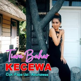 Tiara Bahar - Kecewa