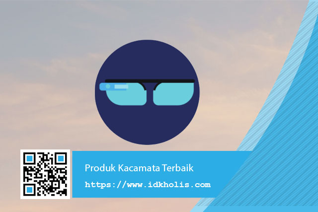 Produk Kacamata Terbaik Produk Kacamata Terbaik