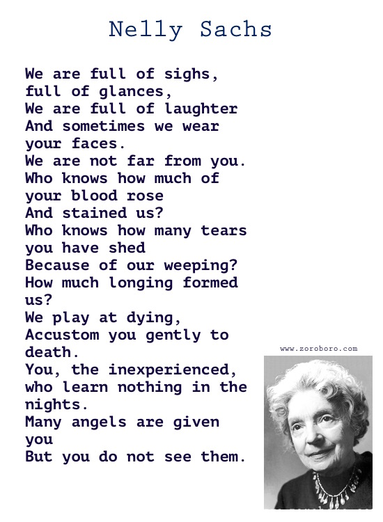 Nelly Sachs Quotes, Nelly Sachs Poems, Nelly Sachs Poetry, Nelly Sachs Books Quotes, Nelly Sachs Quotes