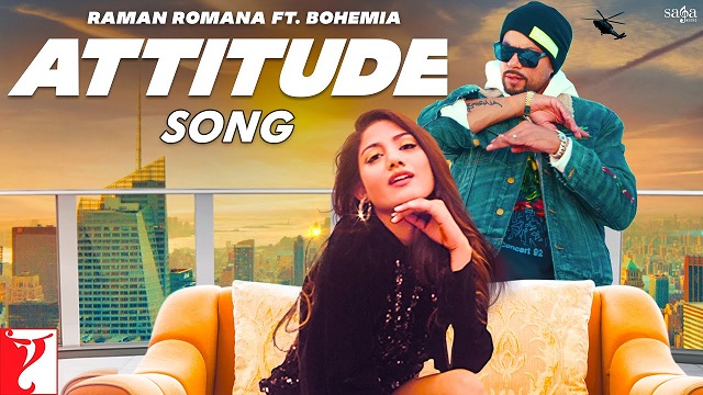 Attitude Lyrics  - Raman Romana ft. Bohemia