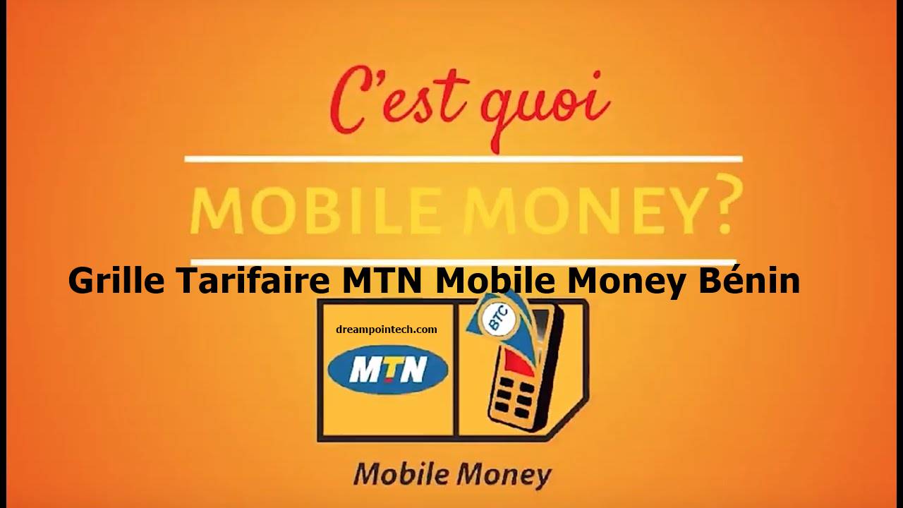 Grille Tarifaire MTN Mobile Money Bénin (Frais de Retrait et Envoi)