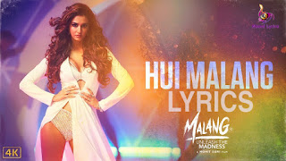 Hui Malang Song Lyrics in Hindi Aditya Roy Kapoor Disha Patani Anil Kapoor