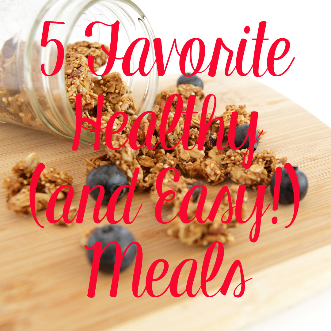 My Go-To Healthy Recipes
