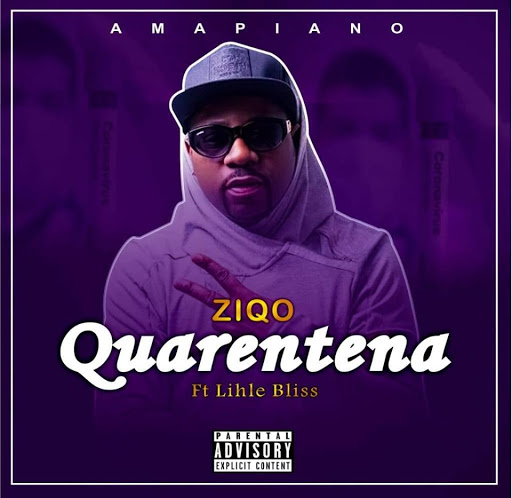 Ziqo - Quarentena (Feat. Lihle Blusa) 2020 [DOWNLOAD || BAIXAR MP3