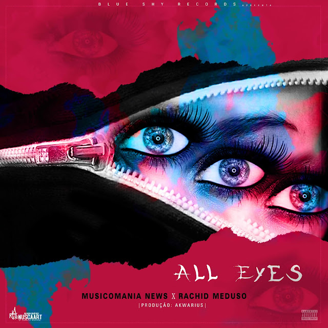 Musicomania News - All Eyes (Feat. Rachid Meduso)