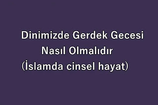 islamda cinsel hayat