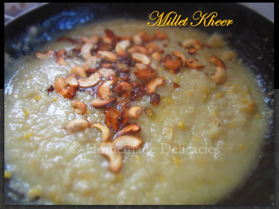 Homemade Delicacies Millet Kheer