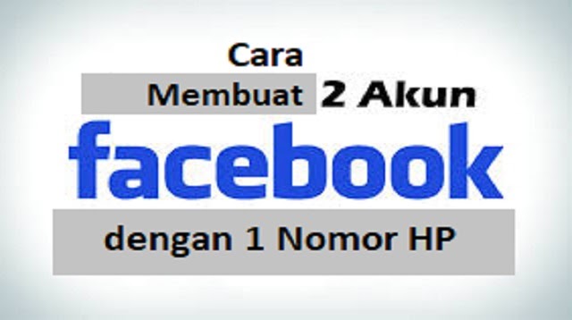 Cara Membuat 2 Akun Facebook Dengan 1 Nomor Hp Tanpa Aplikasi 2021 Cara1001 Cara Membuat 2 Akun Facebook Dengan 1 Nomor Hp Tanpa Aplikasi 2021 Cara1001