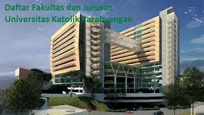 Daftar Fakultas dan Jurusan UNPAR Universitas Katolik Parahyangan Lengkap Terbaru