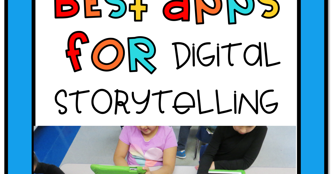 digital storytelling apps digital storytelling apps