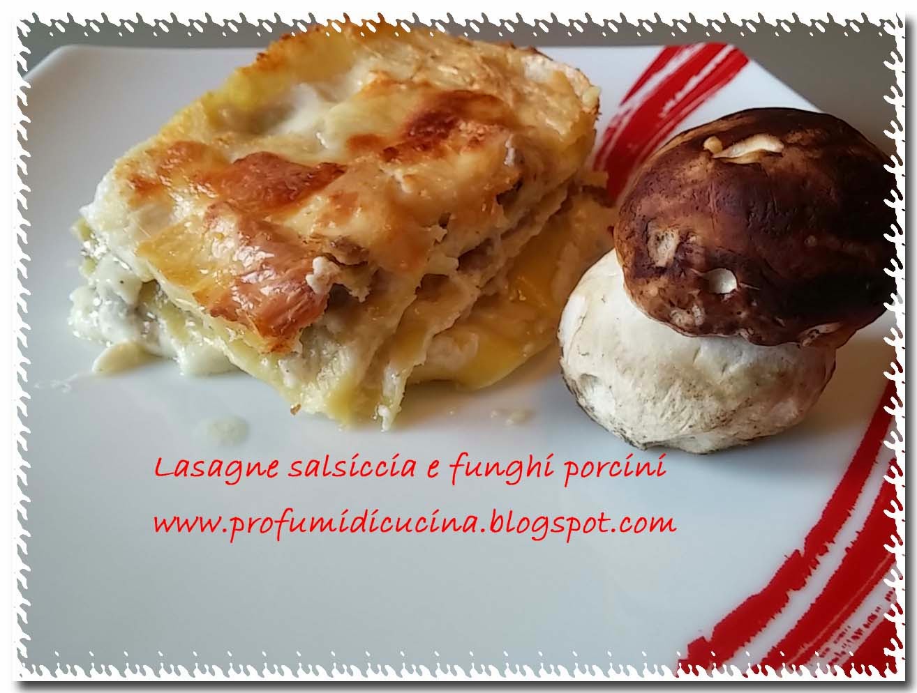 lasagne salsiccia e funghi porcini 