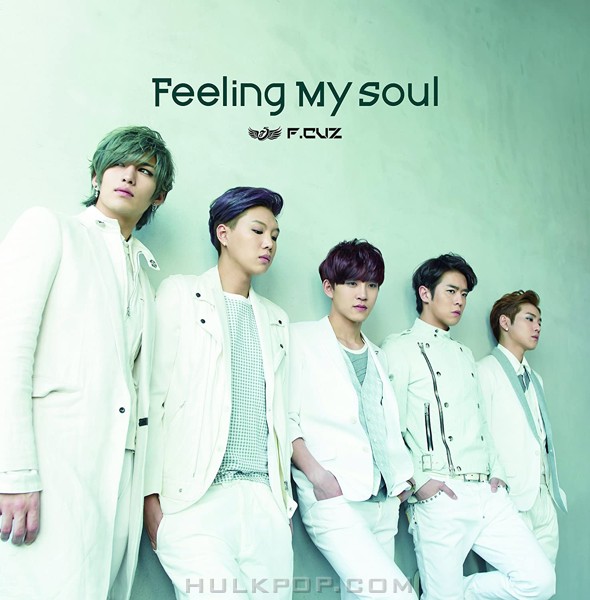 F.CUZ – Feeling My Soul (Japanese) – EP