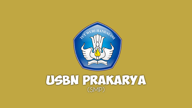 Soal Usbn Prakarya Smp Tahun Pelajaran 2019 2020 Online