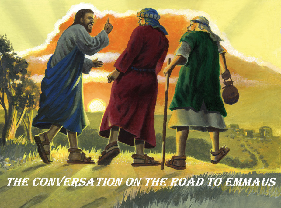 ON THE ROAD TO EMMAUS: AN IMAGINARY CONVERSATION ~ ChristosExpress
