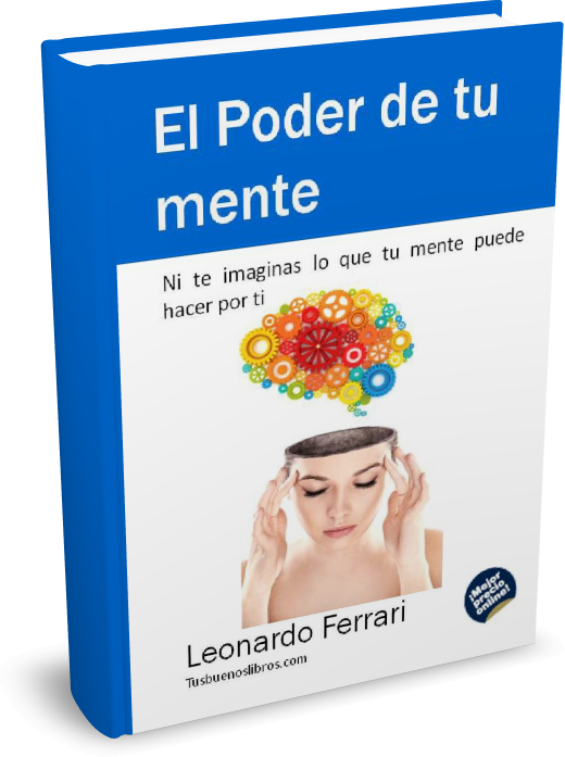 el poder de tu mente leonardo ferrari completo gratis el poder de tu mente leonardo ferrari completo gratis