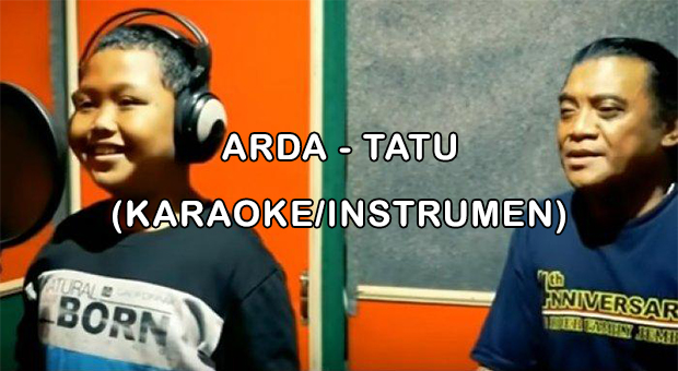 Download Instrumen Lagu Arda - TATU (Didi Kempot)