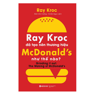 Ray Kroc Đã Tạo Nên Thương Hiệu Mcdonald'S Như Thế Nào? ebook PDF-EPUB-AWZ3-PRC-MOBI