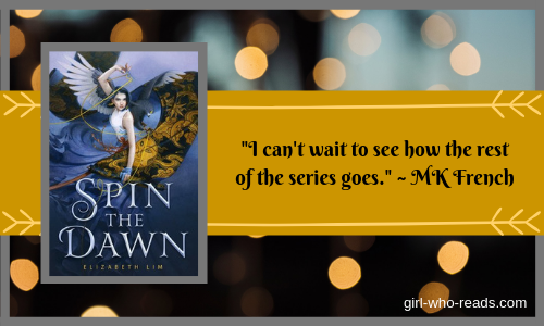 Spin the Dawn by Elizabeth Lim ~ a Review