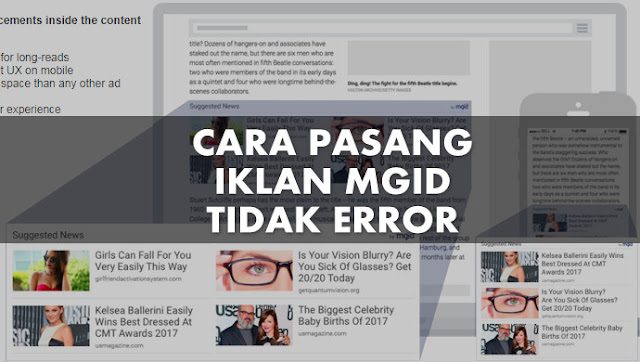Solusi Cara Pasang Iklan Mgid Supaya Tidak Error Cara Memasang Iklan Mgid Supaya Tidak Error